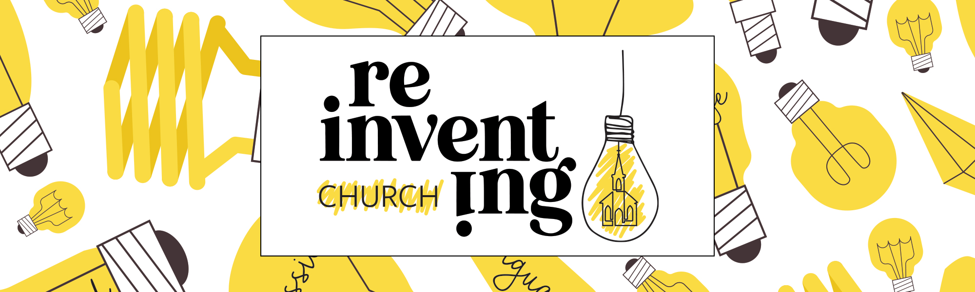 Reinventing Church