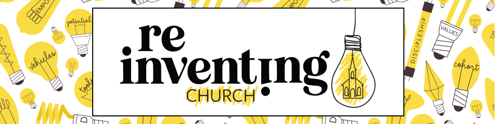 Reinventing Church Podcast Episode 26